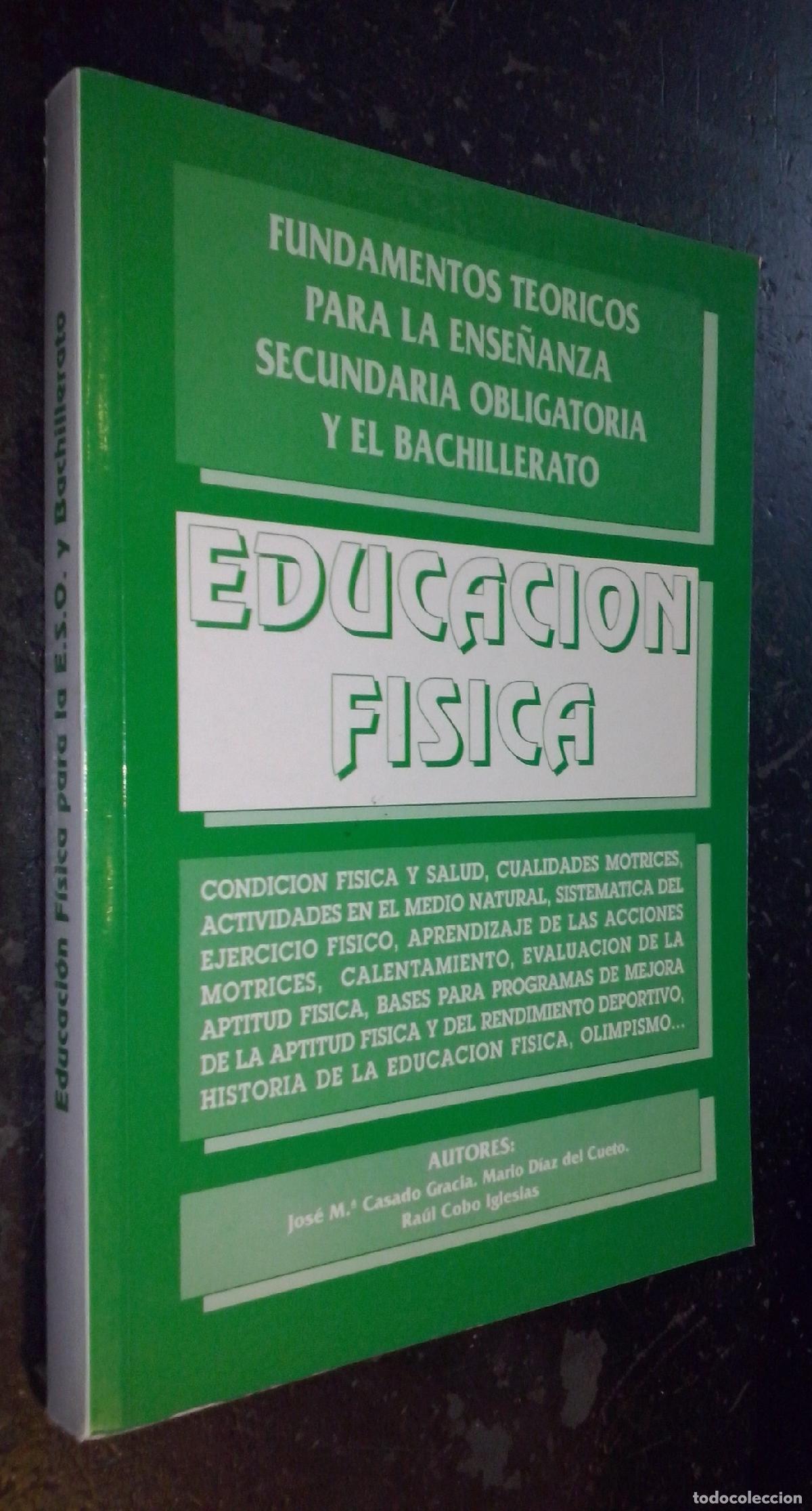 Libros: Educaci&oacute;n f&iacute;sica. Fundamentos te&oacute;ricos para la ense&ntilde;anza secundaria obligatoria y el bachillerato -