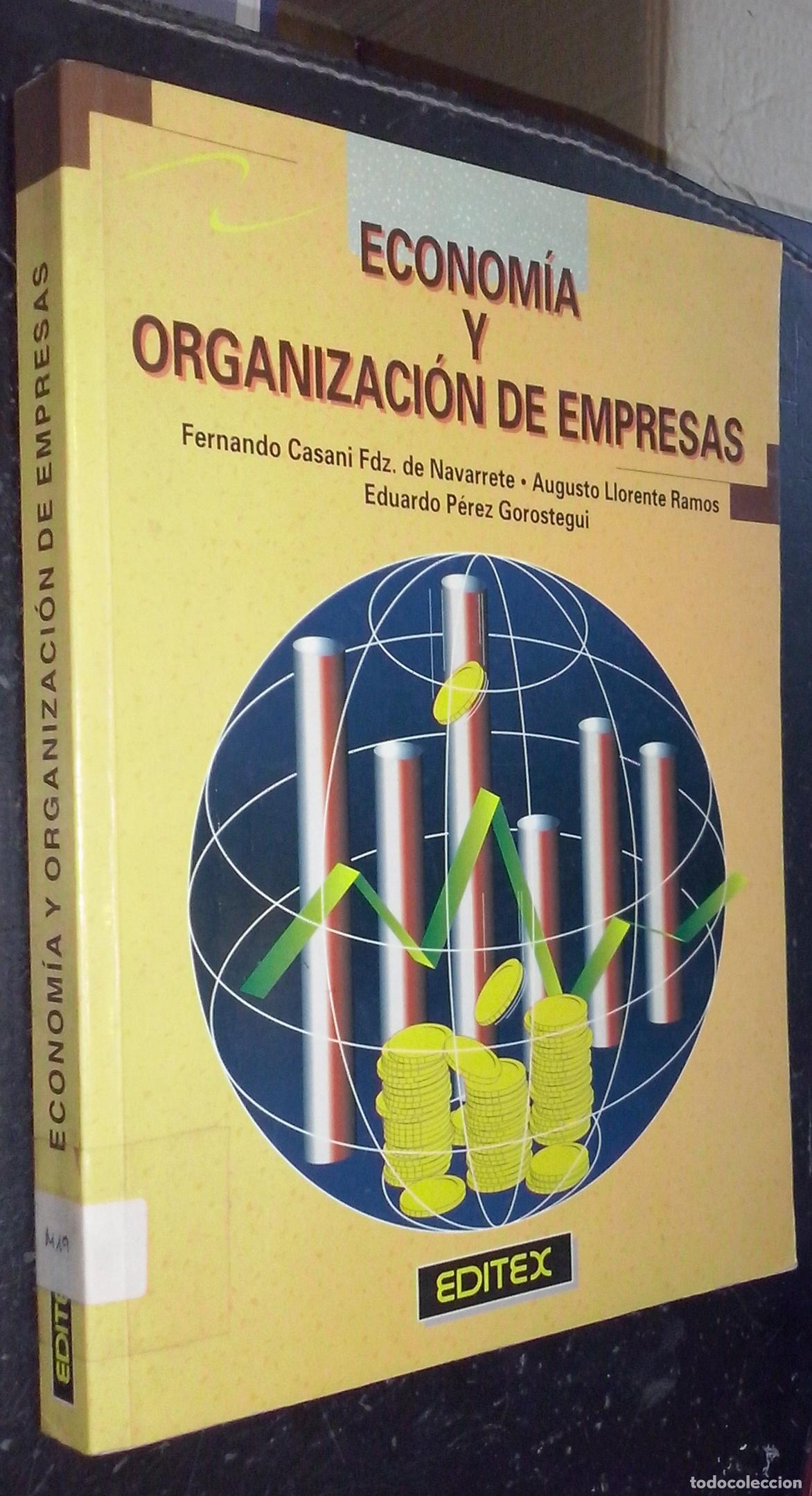 B&uuml;cher: Econom&iacute;a y organizaci&oacute;n de empresas - CASANI FERNANDEZ DE NAVARRETE, Fernando; LLORENTE RAMOS, Augus