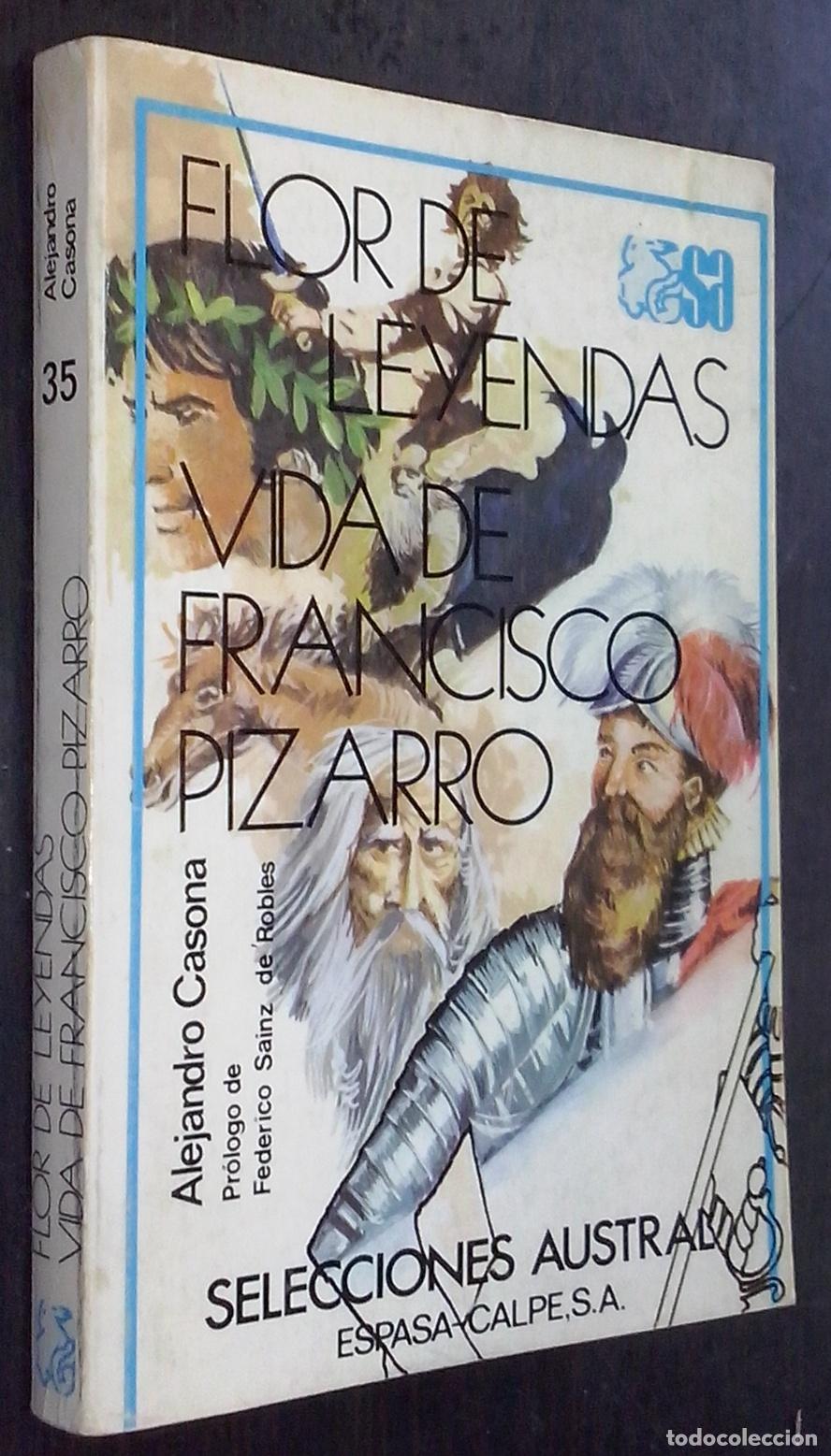Libros: Flor de leyendas. Vida de Francisco Pizarro - CASONA, Alejandro: