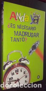 B&uuml;cher: Anda ya &oslash;Es necesario madrugar tanto? - AA. VV.: