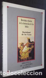 B&uuml;cher: Brev&iacute;sima relaci&oacute;n de la destrucci&oacute;n de la Indias - CASAS, Bartolom&eacute; de las: