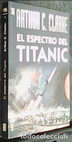 Libri di seconda mano: El espectro del Titanic - CLARKE, Arthur C.: