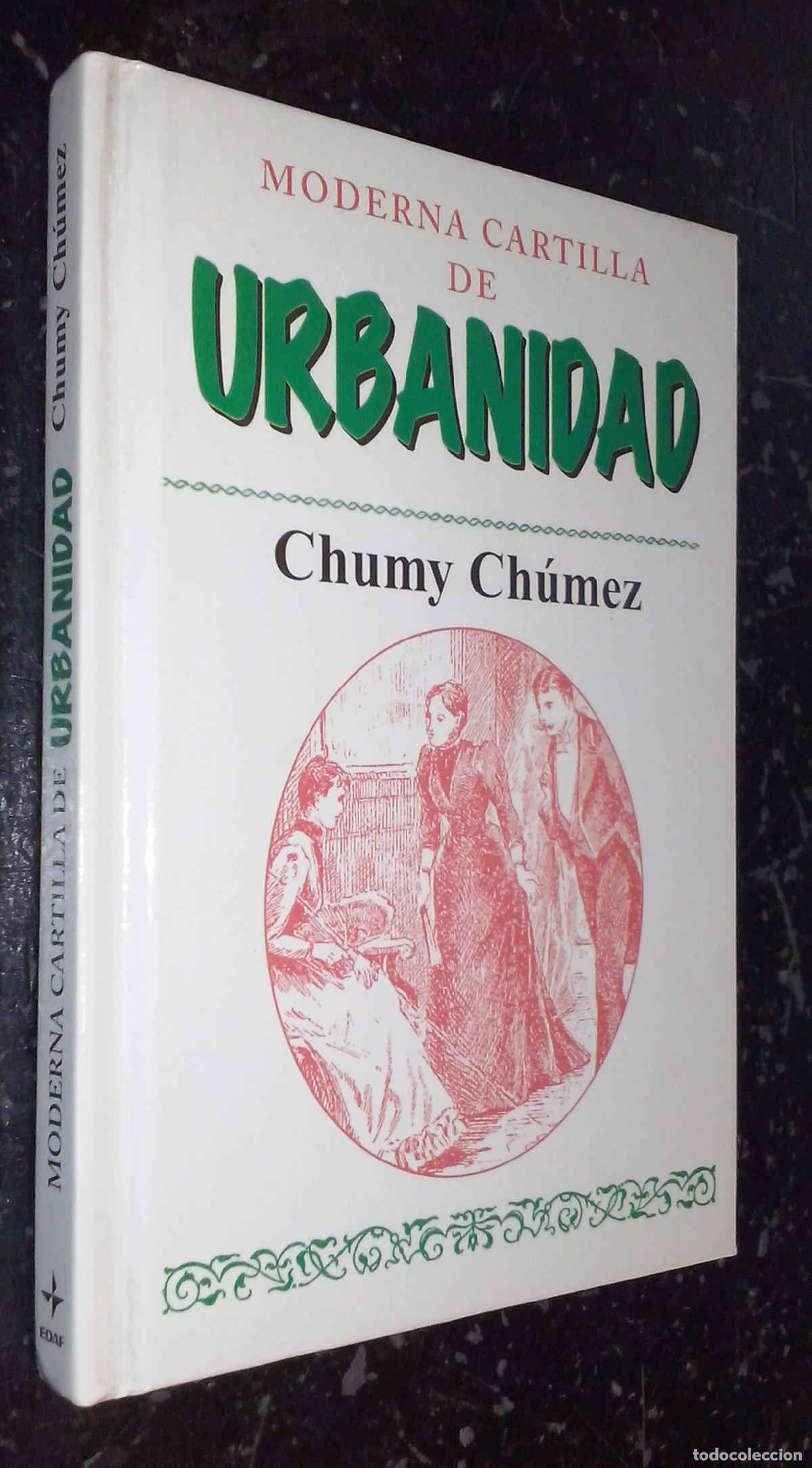 books: Moderna cartilla de urbanidad - CH&Uacute;MEZ, Chumy: