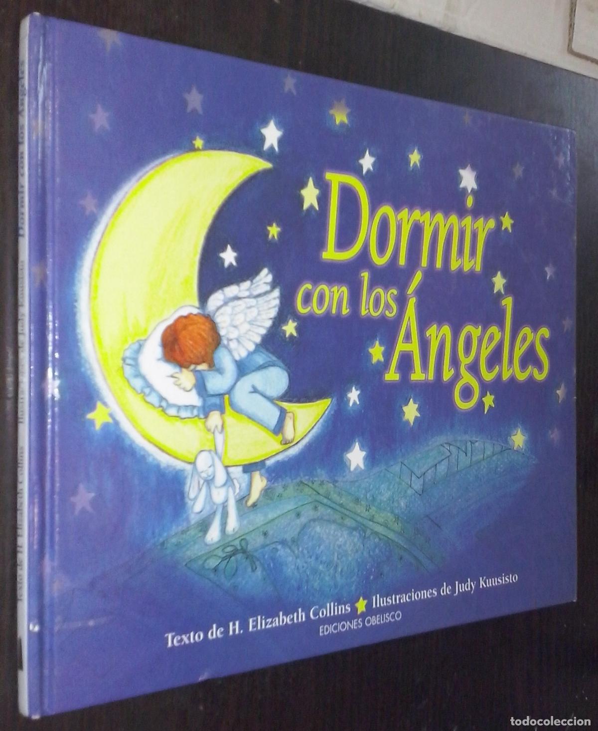 Libri di seconda mano: Dormir con los &aacute;ngeles - COLLINS, H. Elizabeth y KUUSISTO, Judy:
