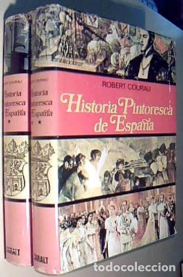 B&uuml;cher: Historia pintoresca de Espa&ntilde;a. 2 tomos - COURAU, Robert: