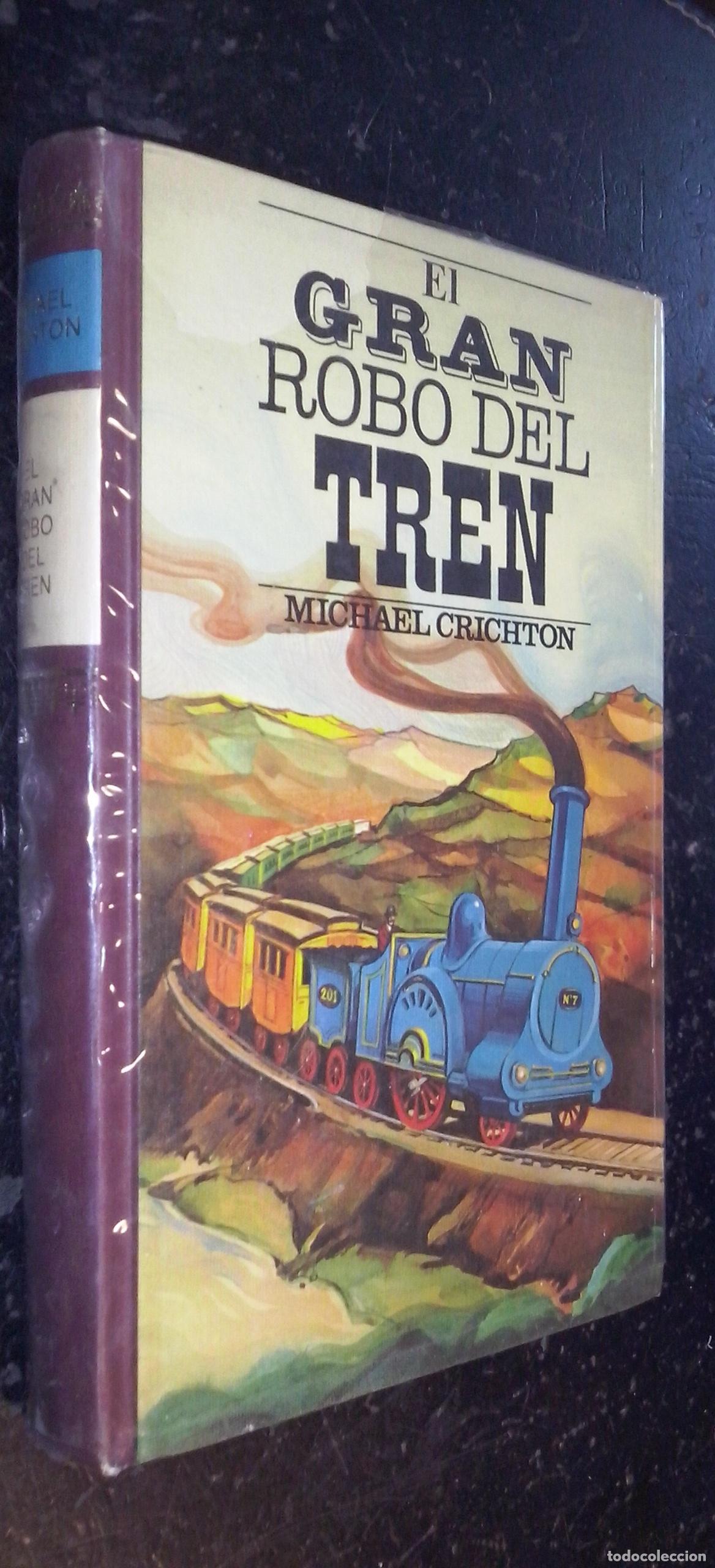 Libros: El gran robo del tren - CRICHTON, Michael: