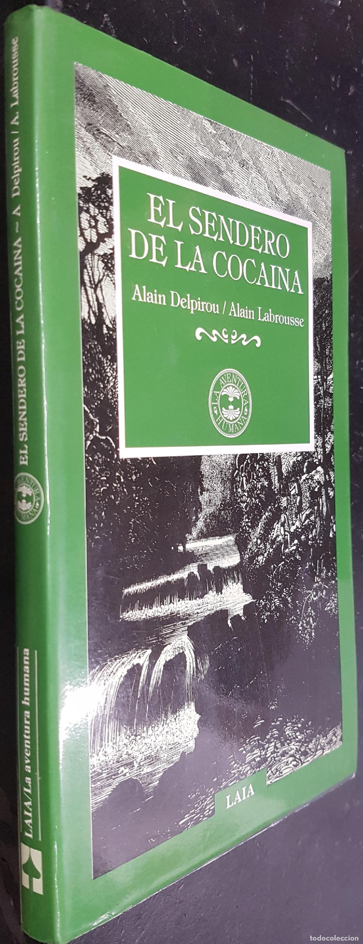 Libri di seconda mano: El sendero de la coca&iacute;na - DELPIROU, Alain y LABROUSSE, Alain: