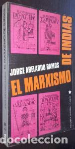 Libri di seconda mano: El marxismo de indias - ABELARDO RAMOS, Jorge: