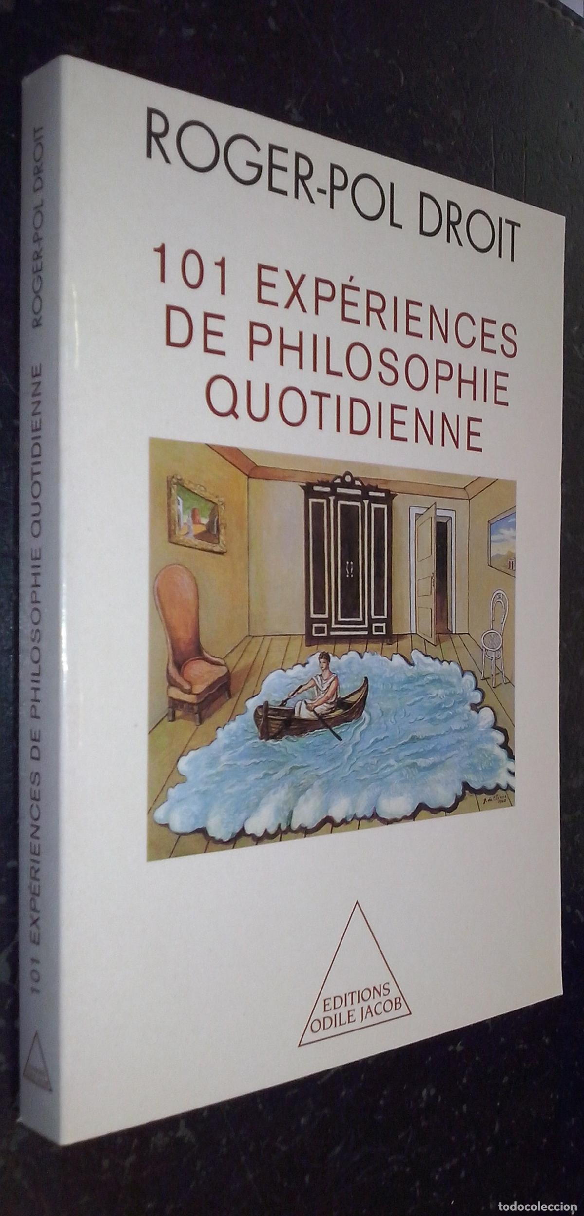 Libros: 101 exp&eacute;riences de philosophie quotidienne - DROIT, Roger-Pol: