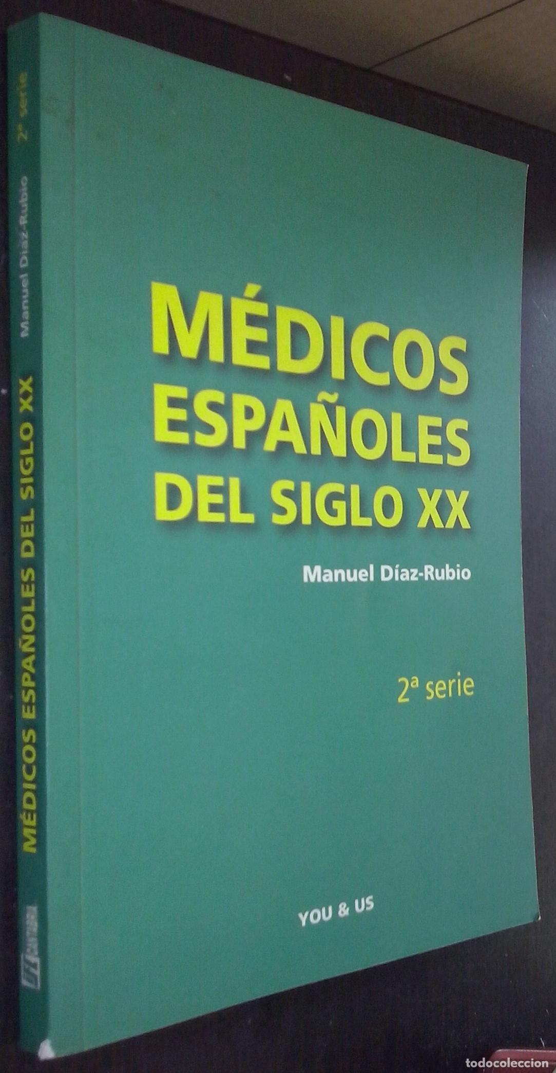 B&uuml;cher: M&eacute;dicos espa&ntilde;oles del siglo XX - D&Iacute;AZ-RUBIO, Manuel: