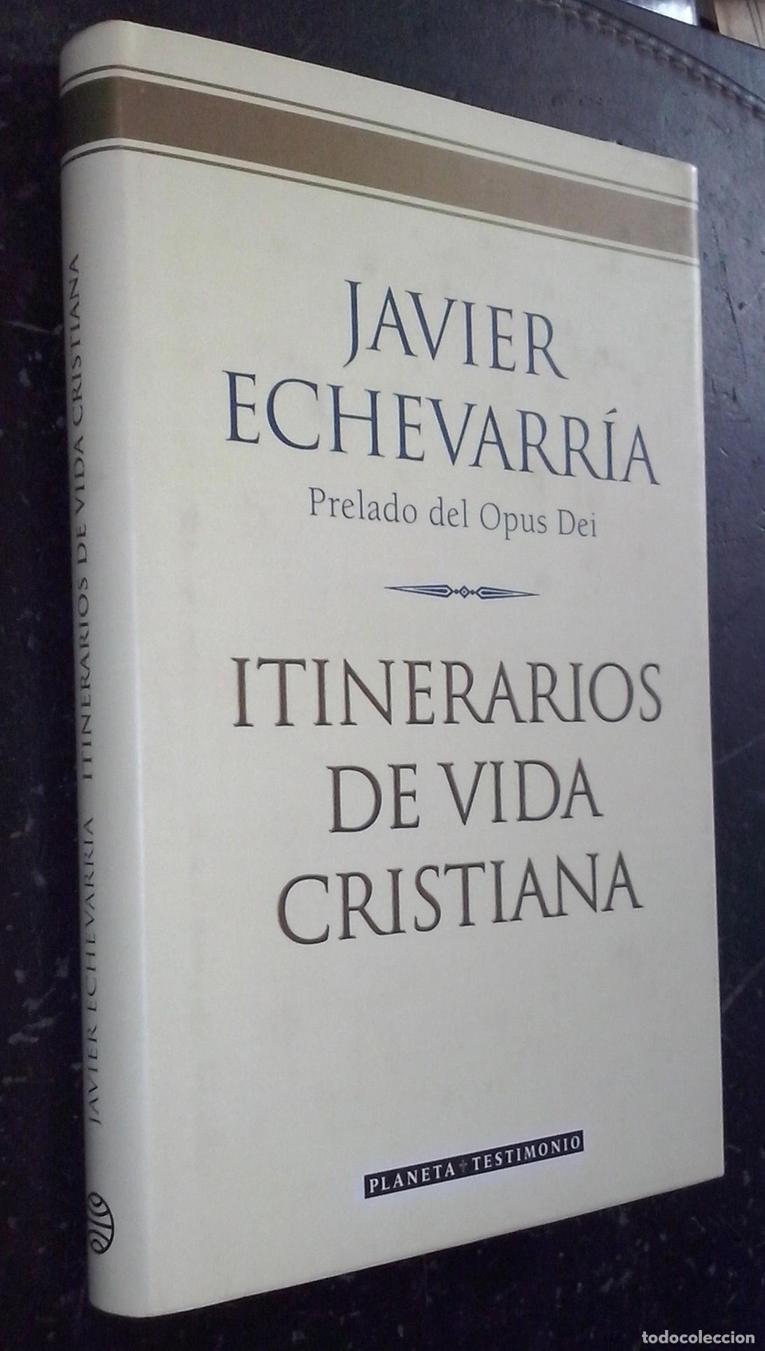 Libros: Itinerarios de la vida cristiana - ECHEVARR&Iacute;A, Javier: