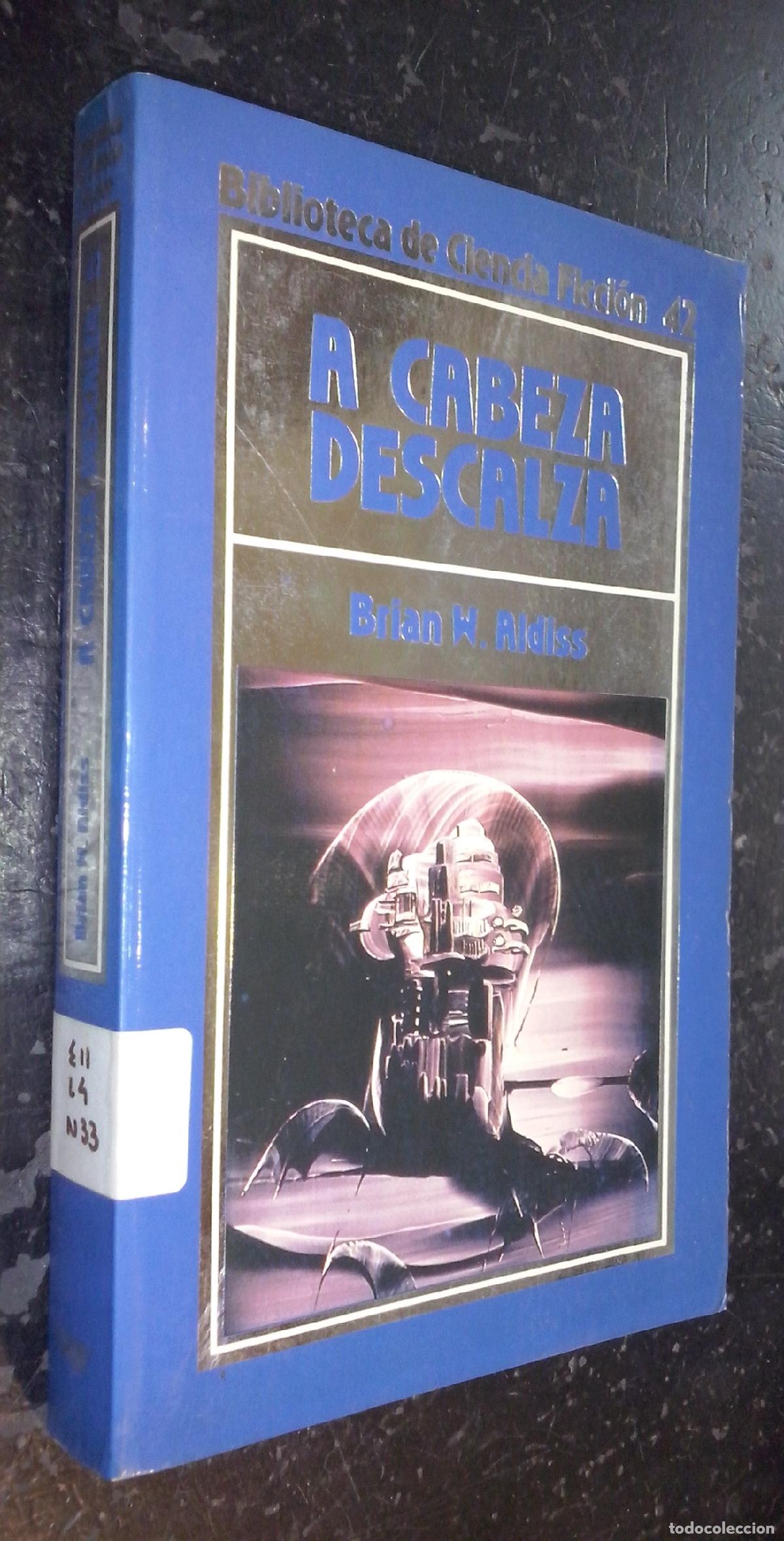 Libri di seconda mano: A cabeza descalza - ALDISS, Brian W.:
