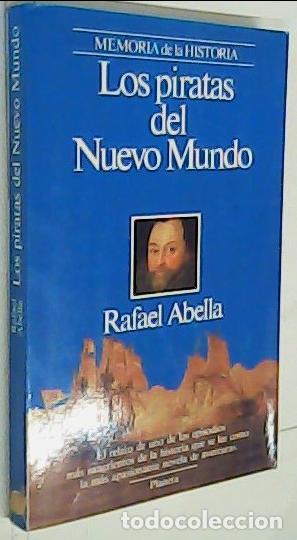 B&uuml;cher: Los piratas del Nuevo Mundo - ABELLA, Rafael: