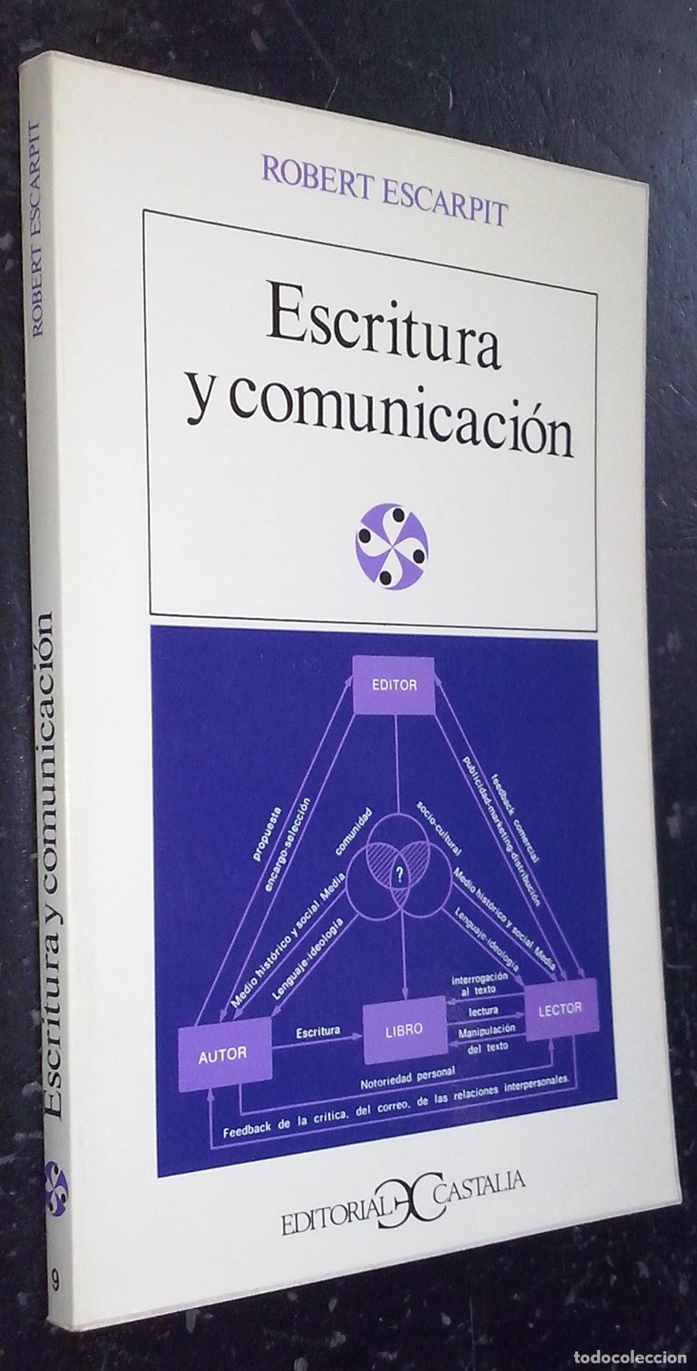 Libros: Escritura y comunicaci&oacute;n - ESCARPIT, Robert:
