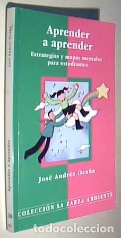 Libri di seconda mano: Aprender a aprender. Estrategias y mapas mentales para estudiantes - ANDRES OCA&Ntilde;A, Jos&eacute;: