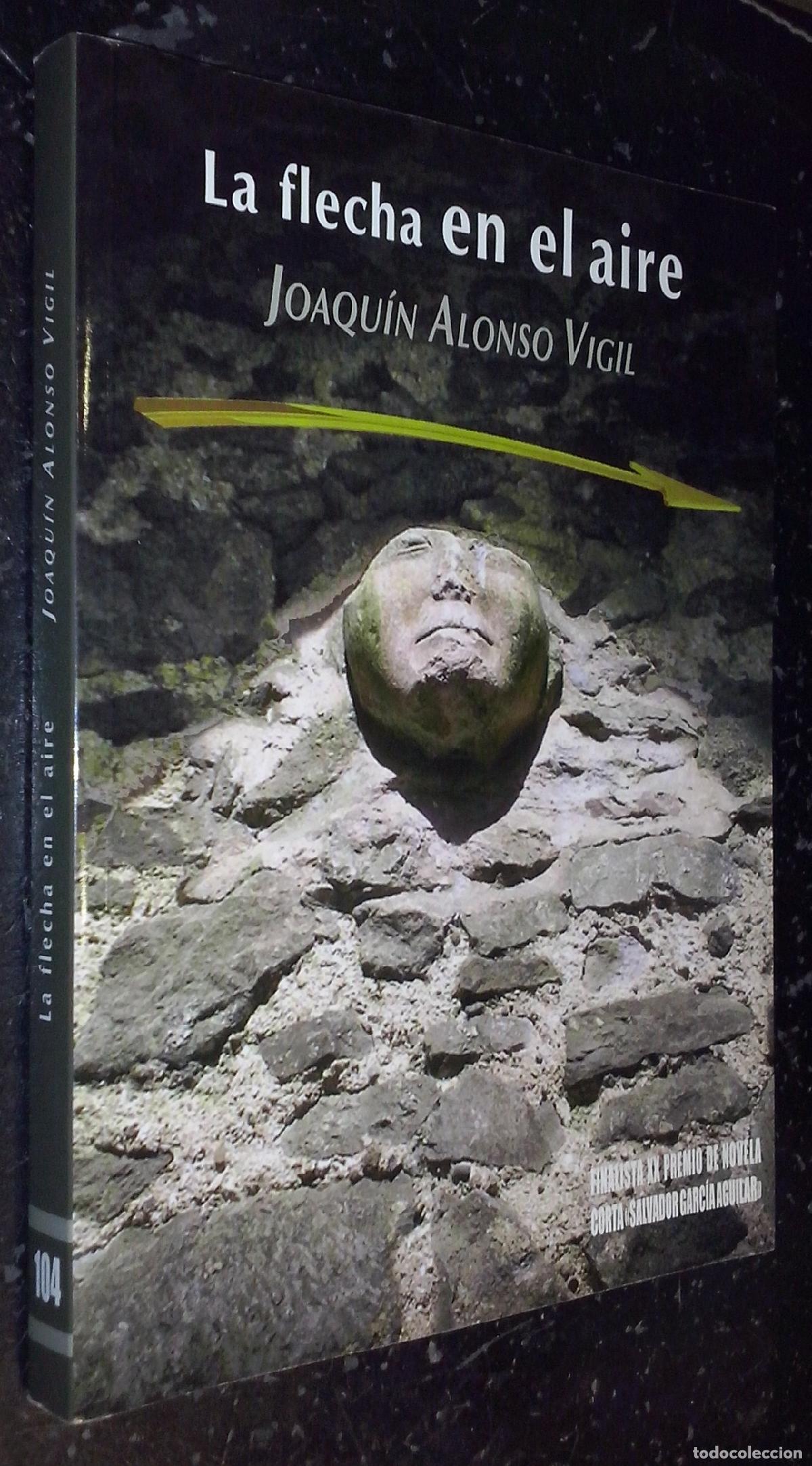 B&uuml;cher: La flecha en el aire - ALONSO VIGIL, Joaqu&iacute;n:
