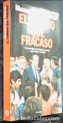 Libri di seconda mano: El cambio que fracas&oacute; - FRAGA IRIBARNE, Manuel:
