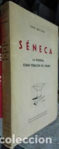Livros em segunda m&atilde;o: S&eacute;neca. La filosof&iacute;a como forjaci&oacute;n del hombre - ARTIGAS, Jos&eacute;: