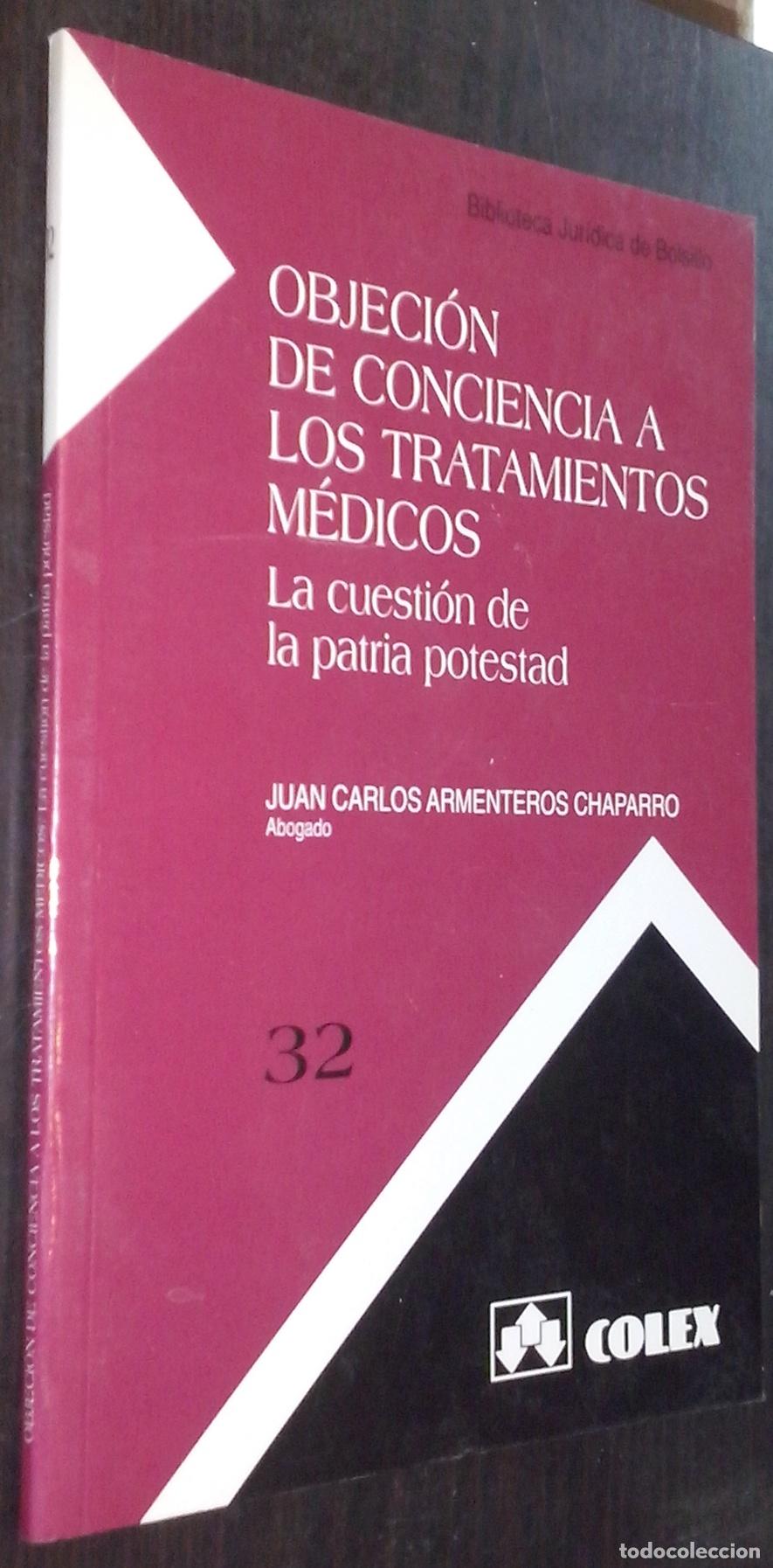 B&uuml;cher: Objeci&oacute;n de conciencia a los tratamientos m&eacute;dicos. La cuesti&oacute;n de la patria potestad - ARMENTEROS CH