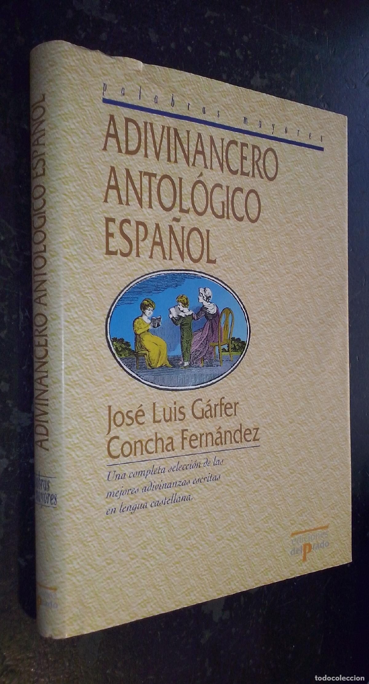 Libri di seconda mano: Adivinacero antol&oacute;gico espa&ntilde;ol. Una completa selecci&oacute;n de las mejores adivinanzas escritas en lengua
