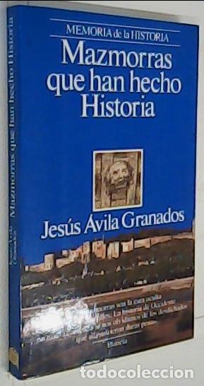 B&uuml;cher: Mazmorras que han hecho Historia - &aacute;VILA GRANADOS, Jes&uacute;s: