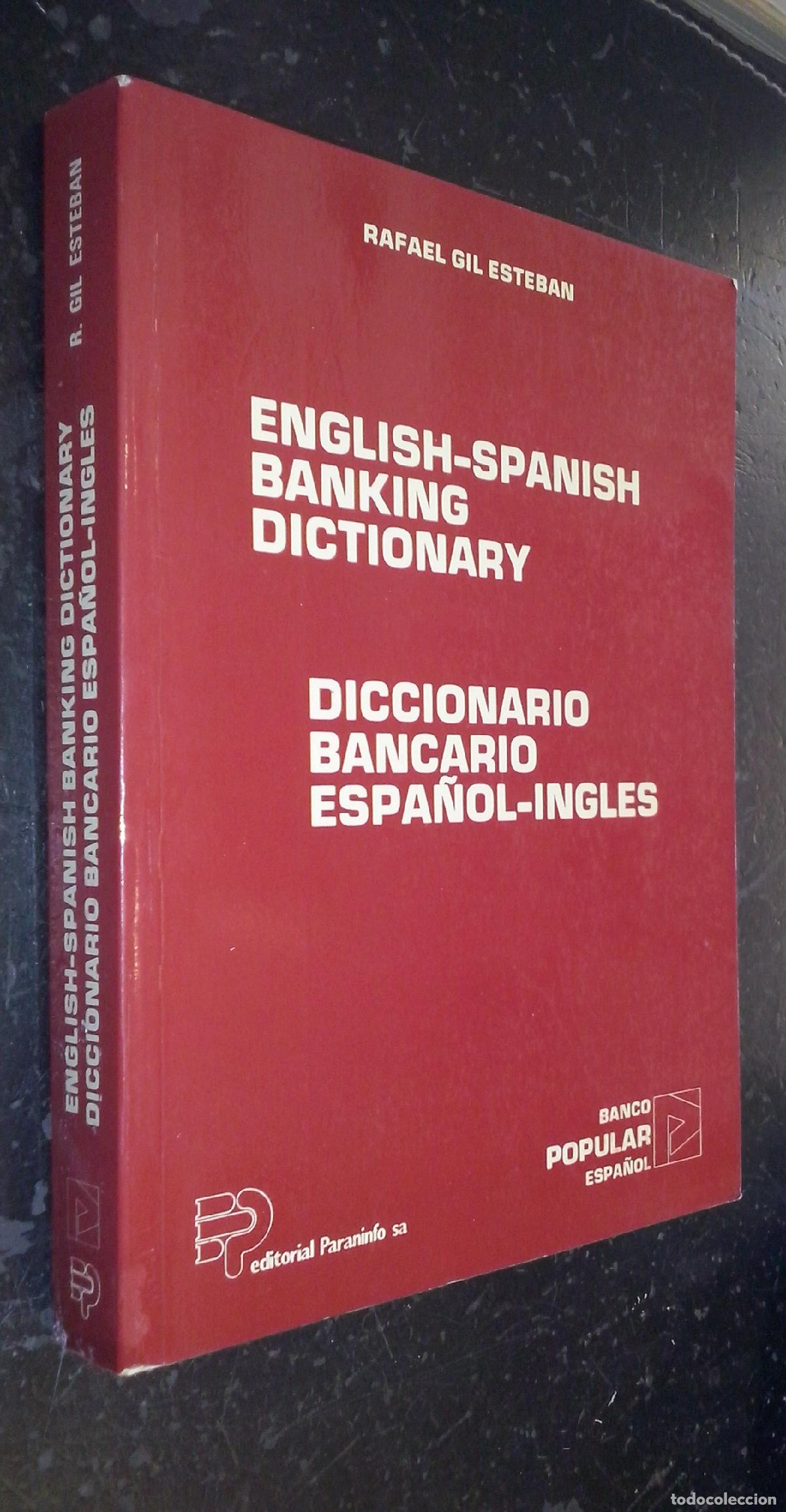 Livros em segunda m&atilde;o: English-Spanish Banking Dictionary. Diccionario bancario Espa&ntilde;ol-Ingl&eacute;s - GIL ESTEBAN, Rafael: