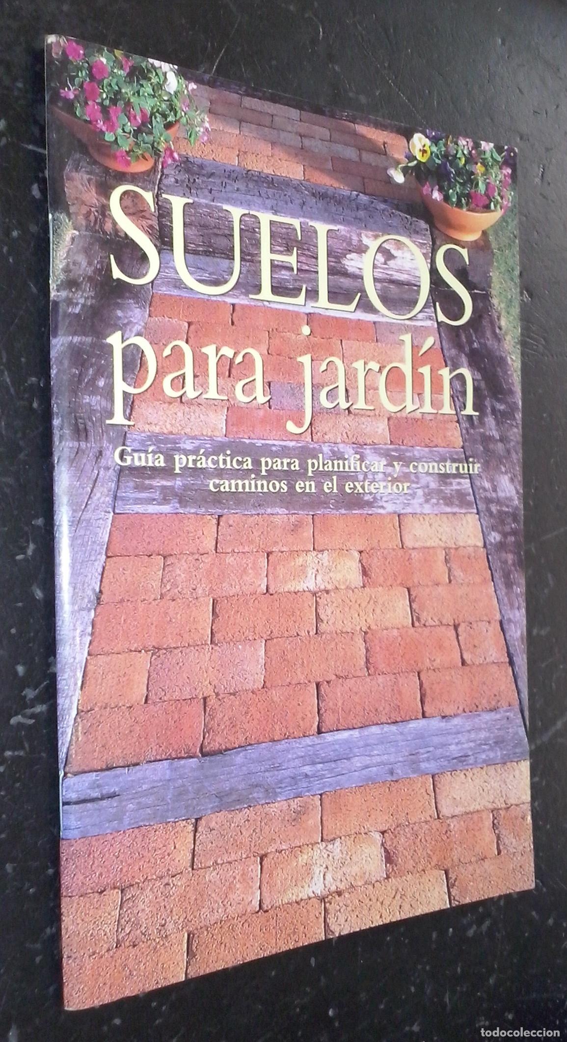 Livros em segunda m&atilde;o: Suelos para jard&iacute;n. Gu&iacute;a pr&aacute;ctica para planificar y construir caminos en el exterior - GARDNER, Fran