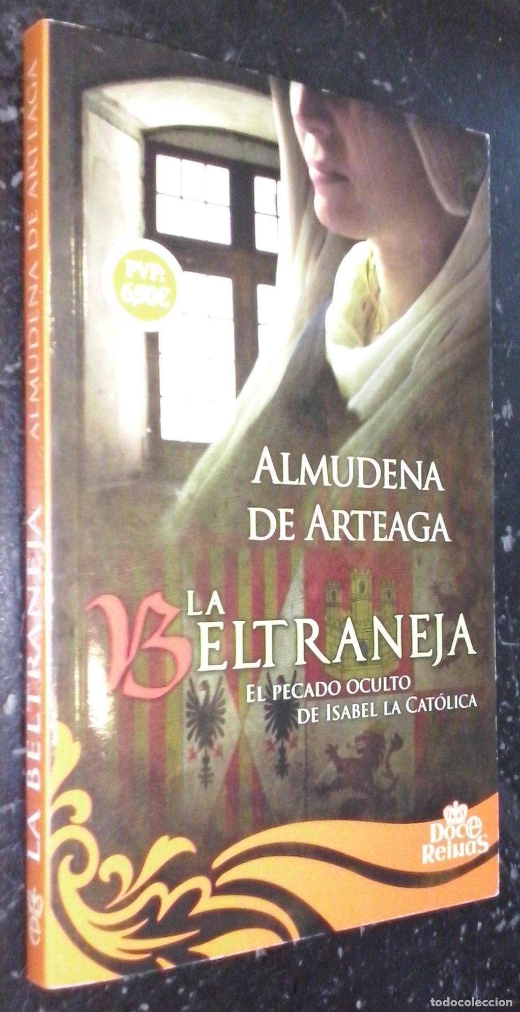 Libros: La beltraneja. El pecado oculto de Isabel la Cat&oacute;lica - ARTEAGA, Almudena de: