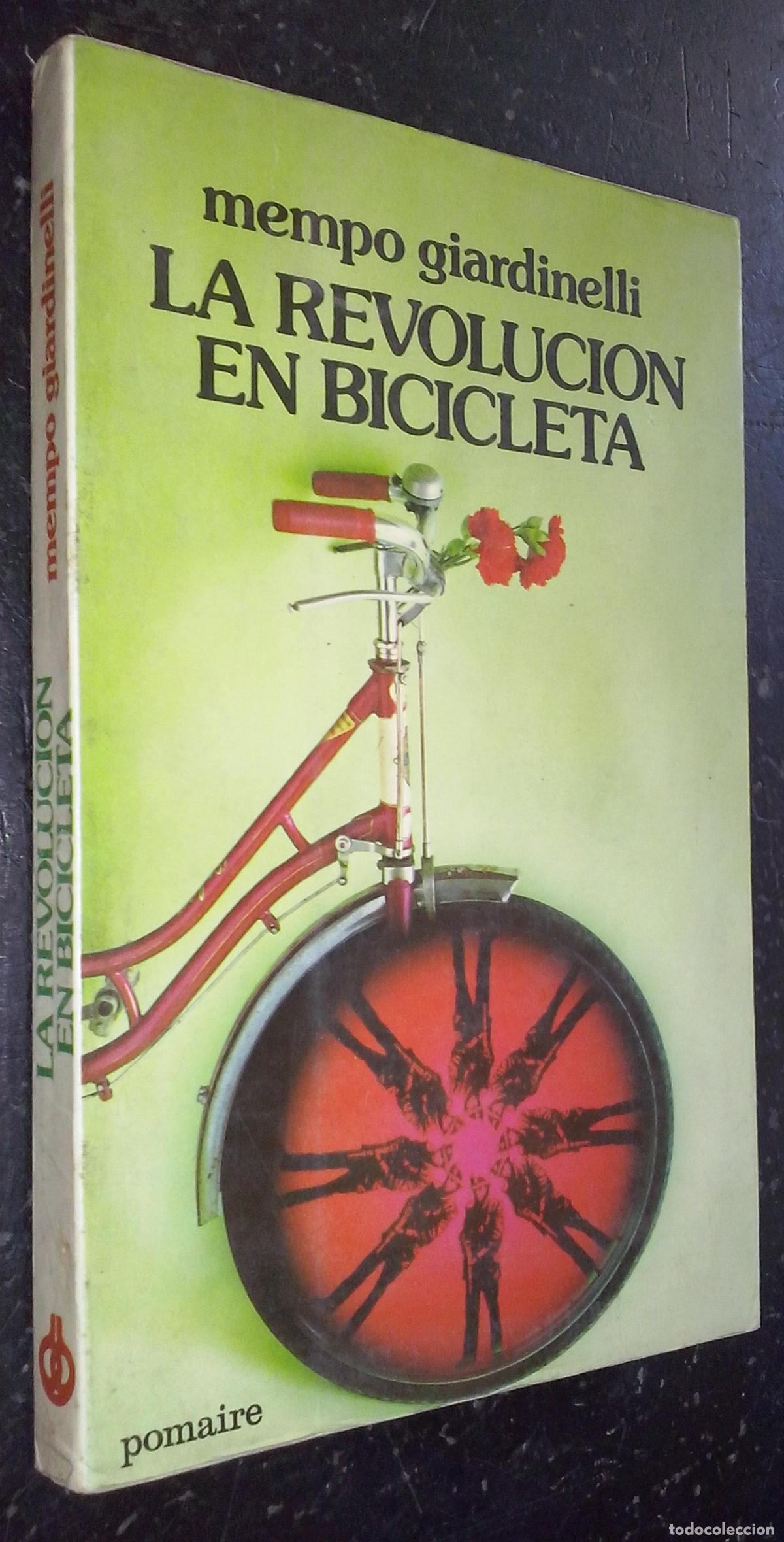 Libros: La revoluci&oacute;n en bicicleta - GIARDINELLI, Mempo: