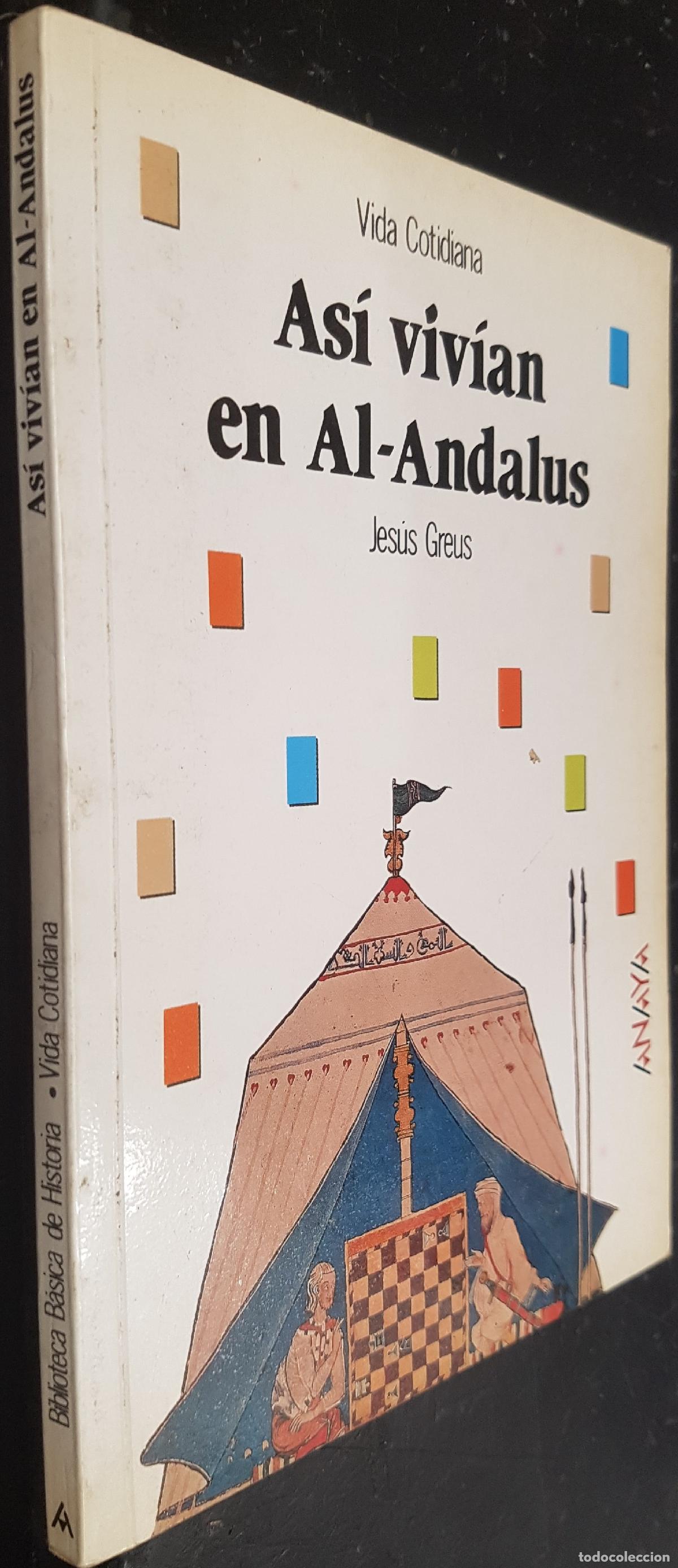 B&uuml;cher: As&iacute; viv&iacute;an en Al Andalus - GREUS, Jes&uacute;s:
