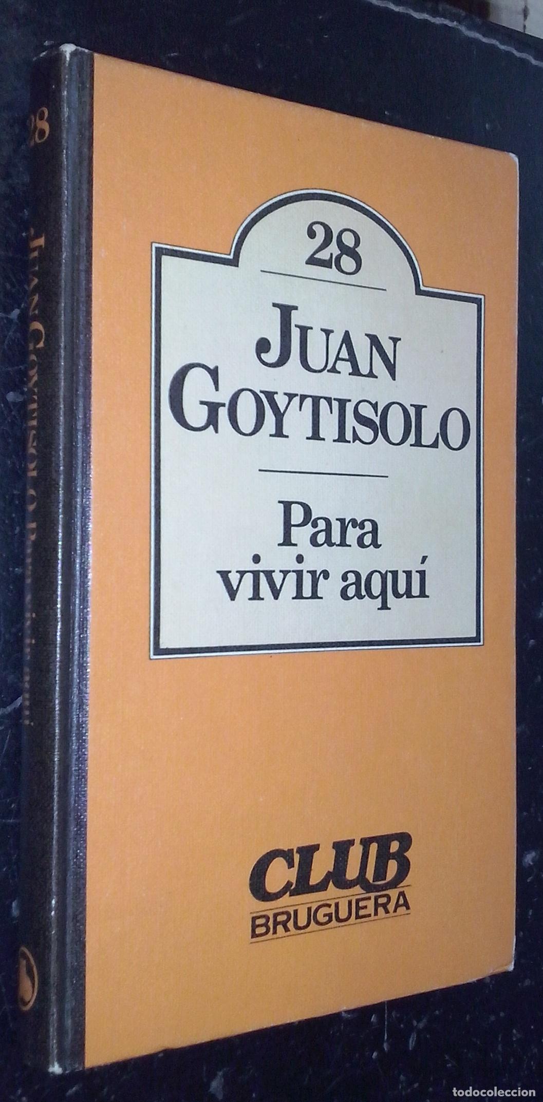 B&uuml;cher: Para vivir aqu&iacute; - GOYTISOLO, Juan: