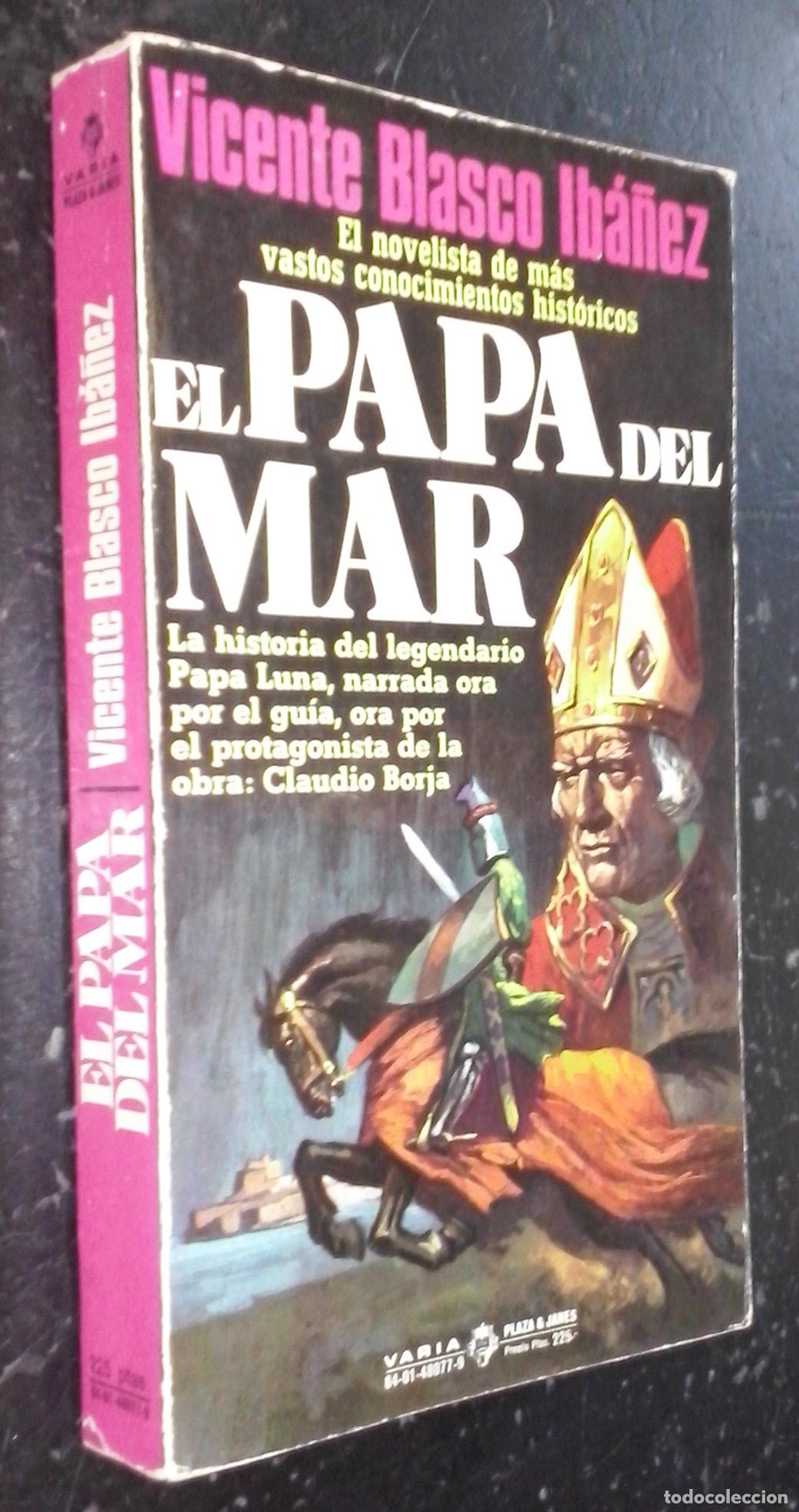 B&uuml;cher: El papa del mar - BLASCO IB&Aacute;&Ntilde;EZ, Vicente: