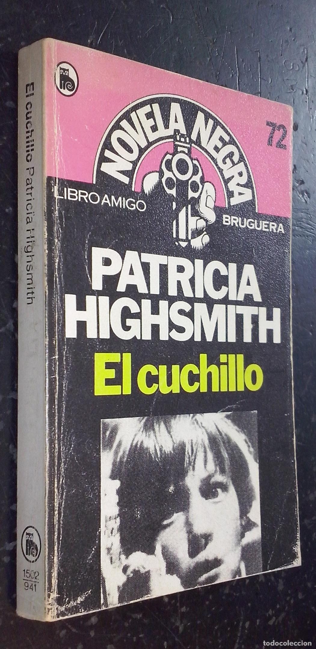 Libros: El cuchillo - HIGHSMITH, Patricia: