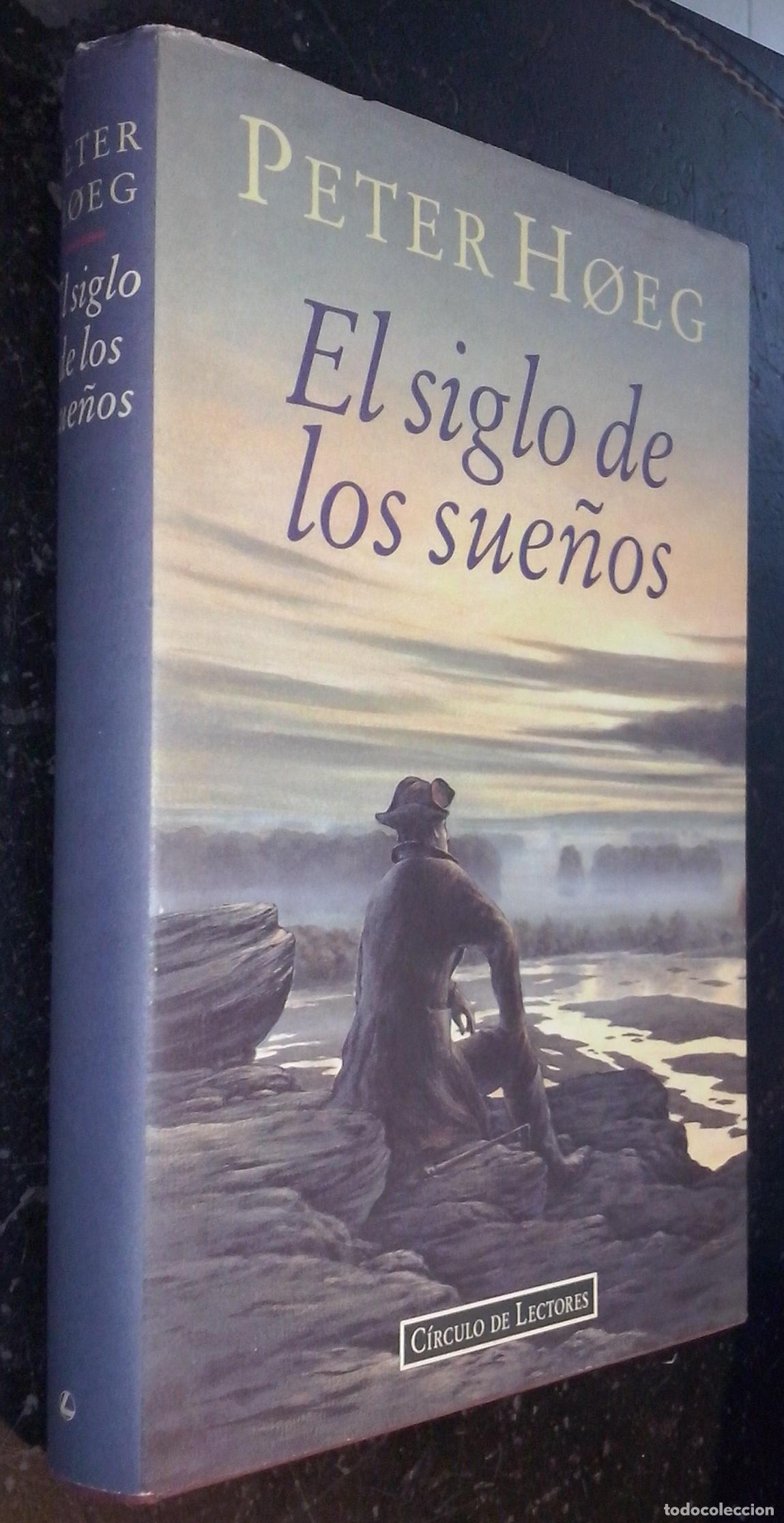 Libros: El siglo de los sue&ntilde;os - HOEG, Peter: