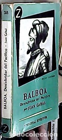 Libri di seconda mano: Balboa. Descubridor del Pac&iacute;fico - CABAL, Juan: