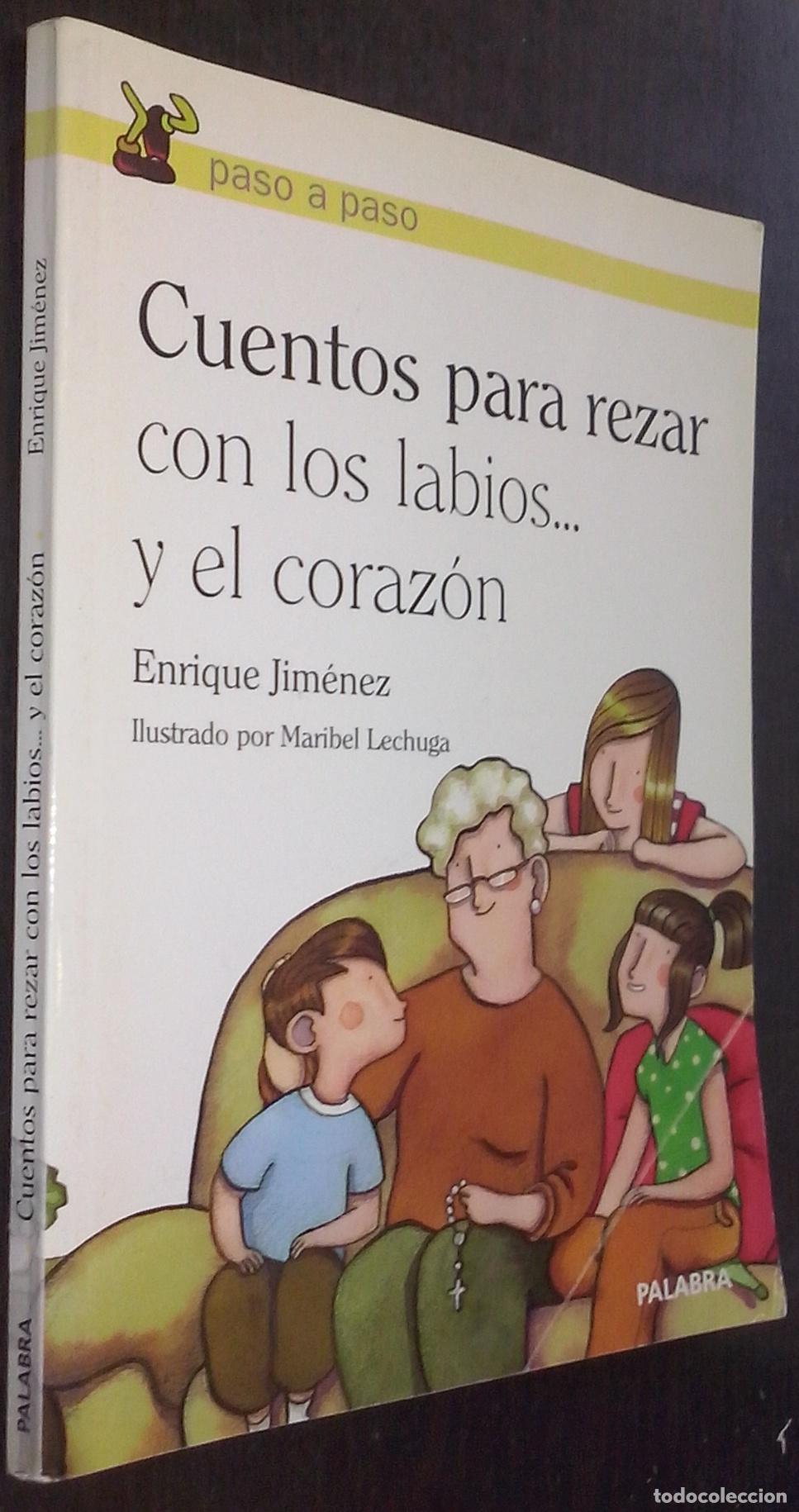 Libri di seconda mano: Cuentos para rezar con los labios... y el coraz&oacute;n - JIM&Eacute;NEZ, Enrique: