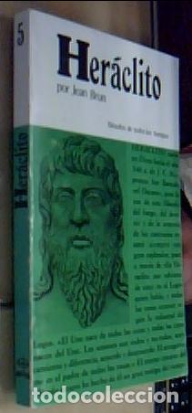 Libri di seconda mano: Her&aacute;clito o el fil&oacute;sofo del eterno retorno - BRUN, Jean: