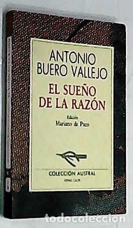 Libri di seconda mano: El sue&ntilde;o de la raz&oacute;n - BUERO VALLEJO, Antonio: