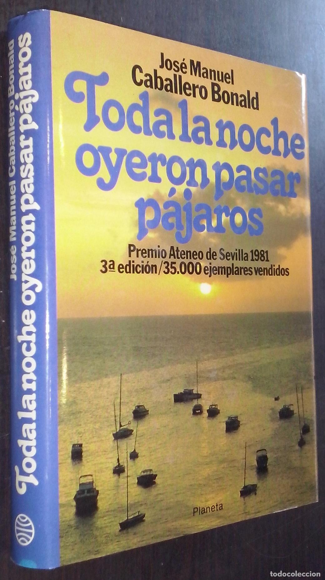books: Toda la noche oyeron pasar p&aacute;jaros - CABALLERO BONALD, Jos&eacute; Manuel: