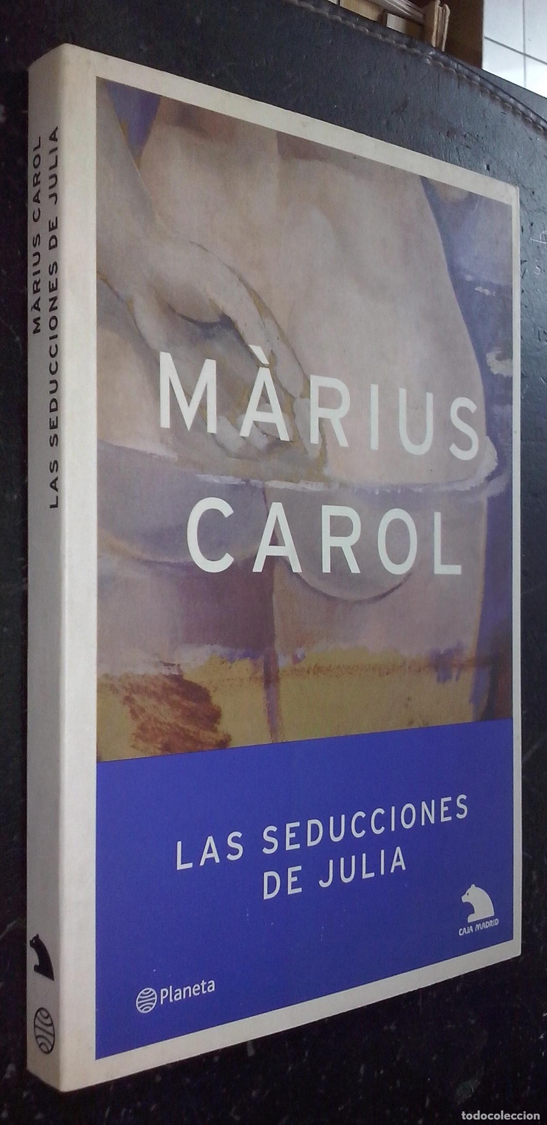 Libros: Las seducciones de Julia - CAROL, M&aacute;rius: