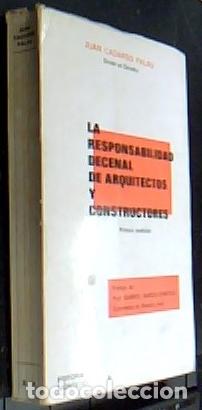 Libri di seconda mano: La Responsabilidad Decenal de arquitectos y constructores - CADARSO PALAU, Juan: