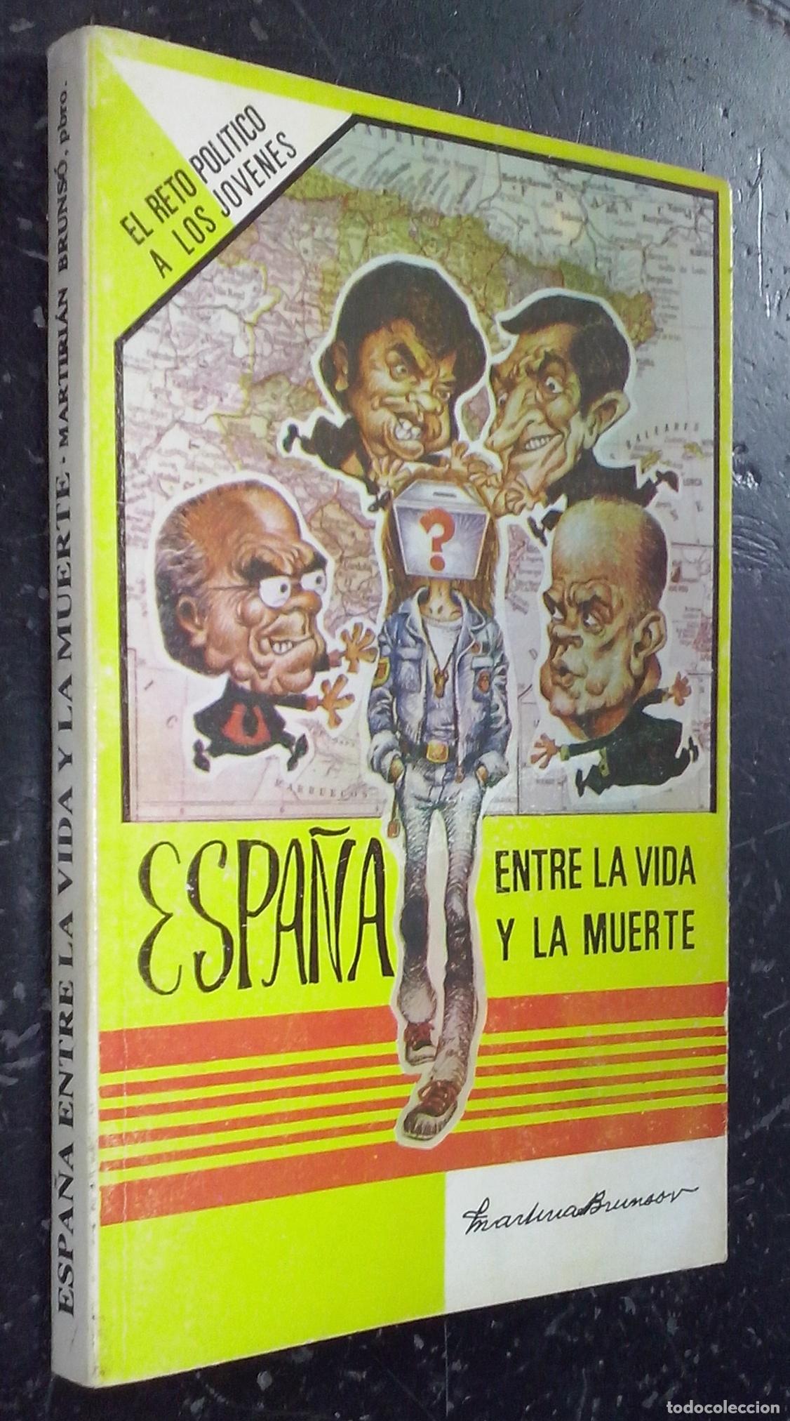 Livres: Espa&ntilde;a entre la vida y la muerte - BRUNS&Oacute; VERDAGUER, Martiri&aacute;n: