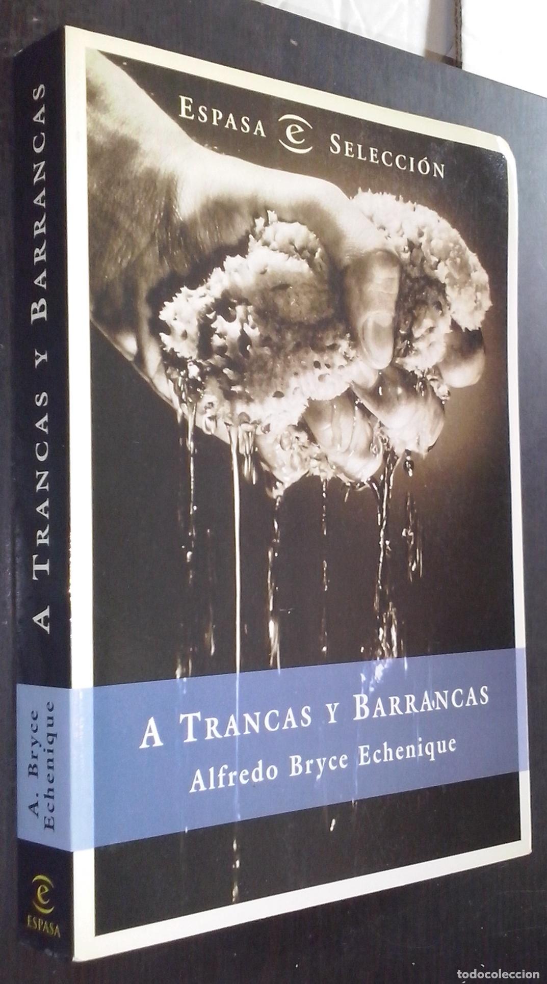 B&uuml;cher: A trancas y barrancas - BRYCE ECHENIQUE, Alfredo: