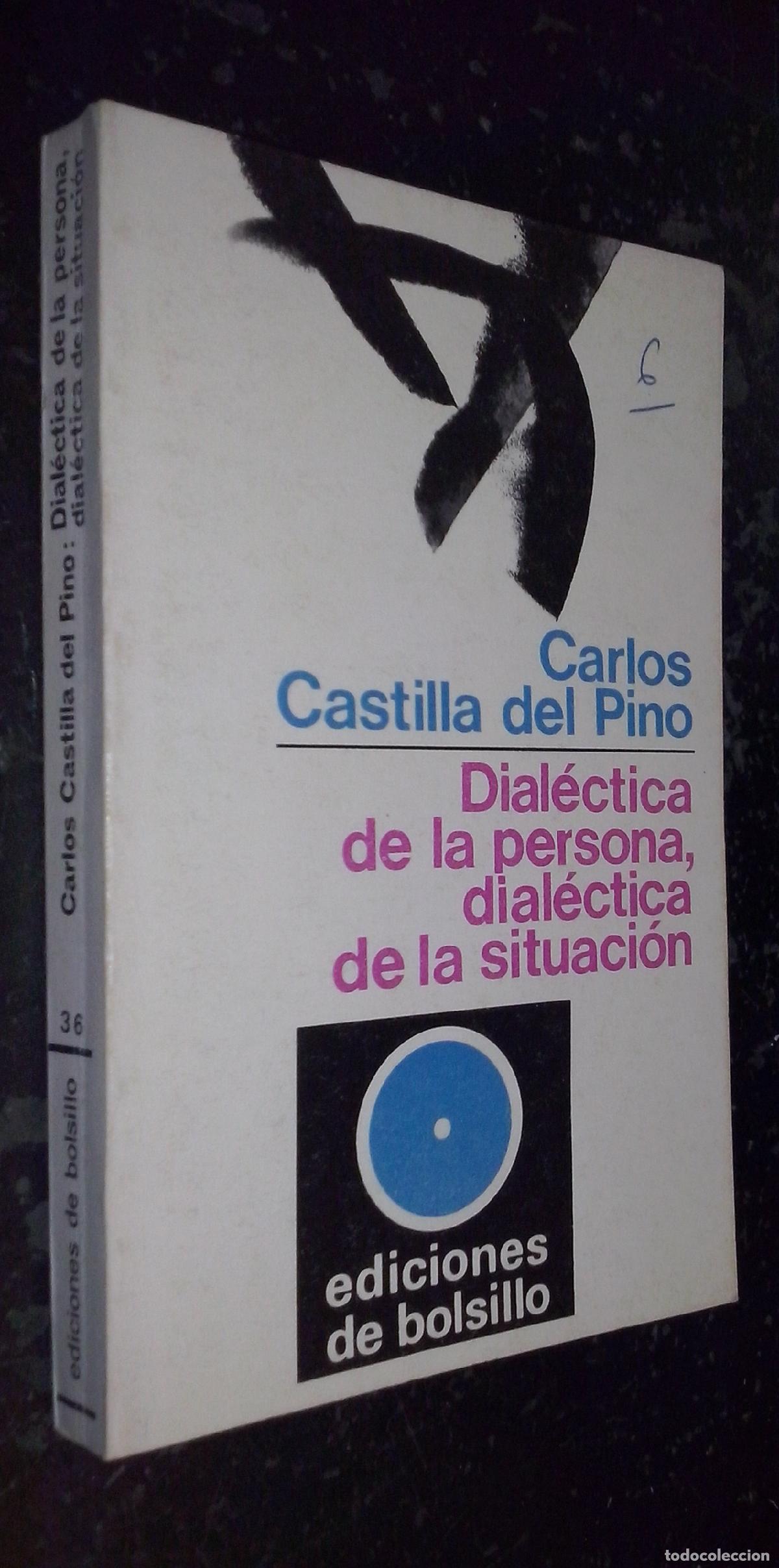 Libri di seconda mano: Dial&eacute;ctica de la persona, dial&eacute;ctica de la situaci&oacute;n - CASTILLA DEL PINO, Carlos: