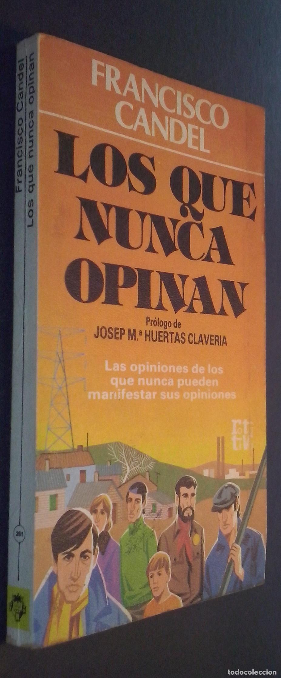 books: Los que nunca opinan - CANDEL, Francisco: