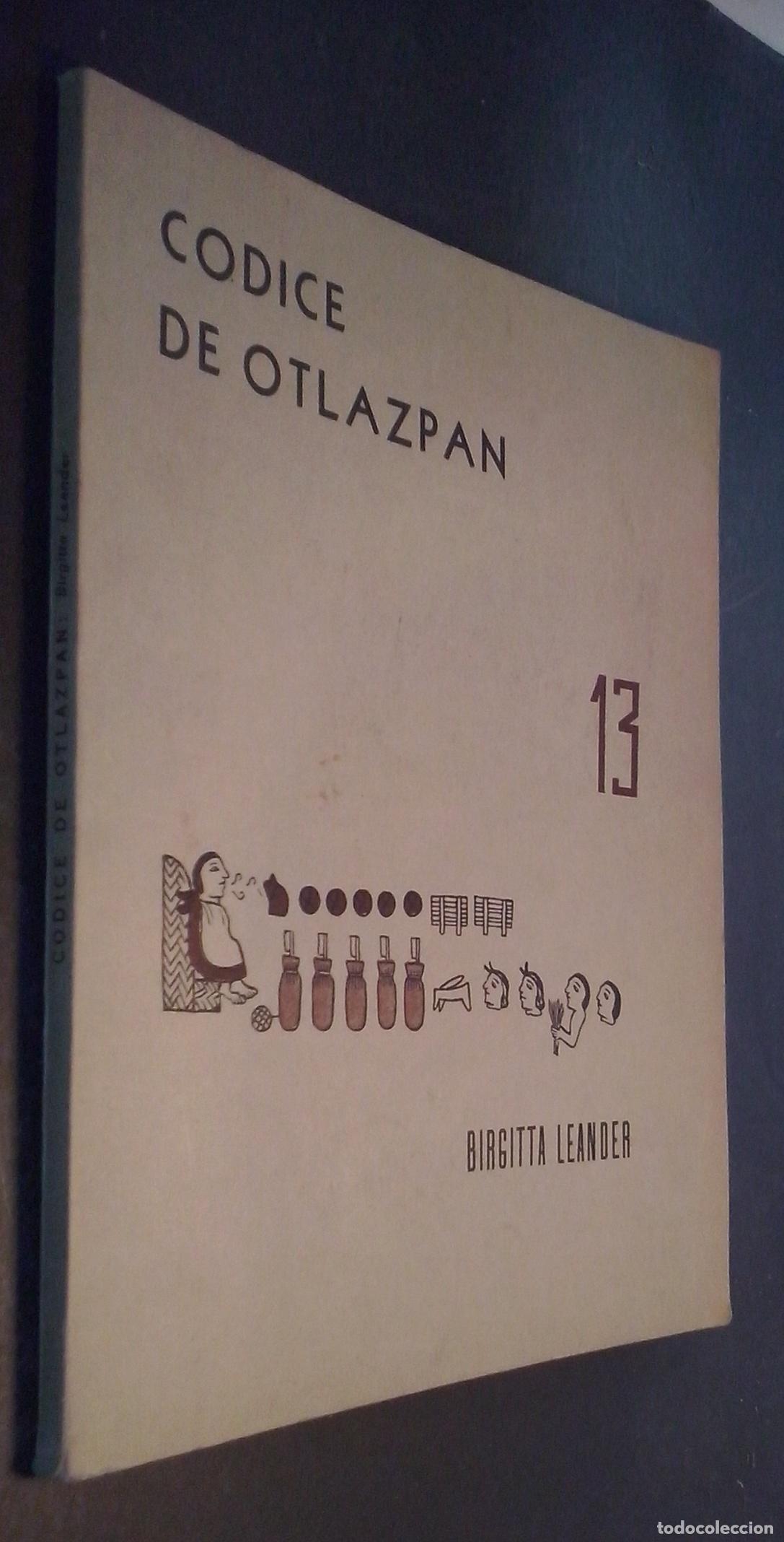 Libros: C&oacute;dice de Otlazpan 13. (Solo el libro que explica el C&oacute;dice, no est&aacute; el facs&iacute;mil del C&oacute;dice) - LEAND