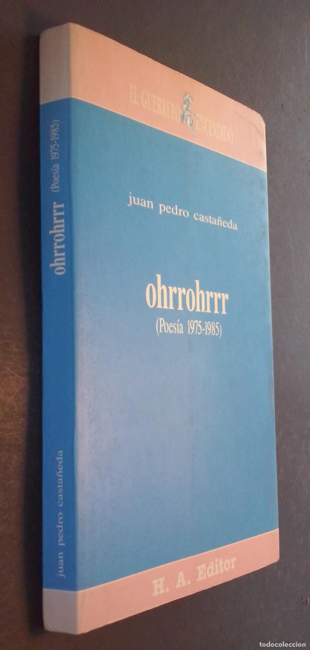 Livros em segunda m&atilde;o: Ohrrohrrr (Poes&iacute;a 1975 - 1985) - CASTA&Ntilde;EDA, Juan Pedro: