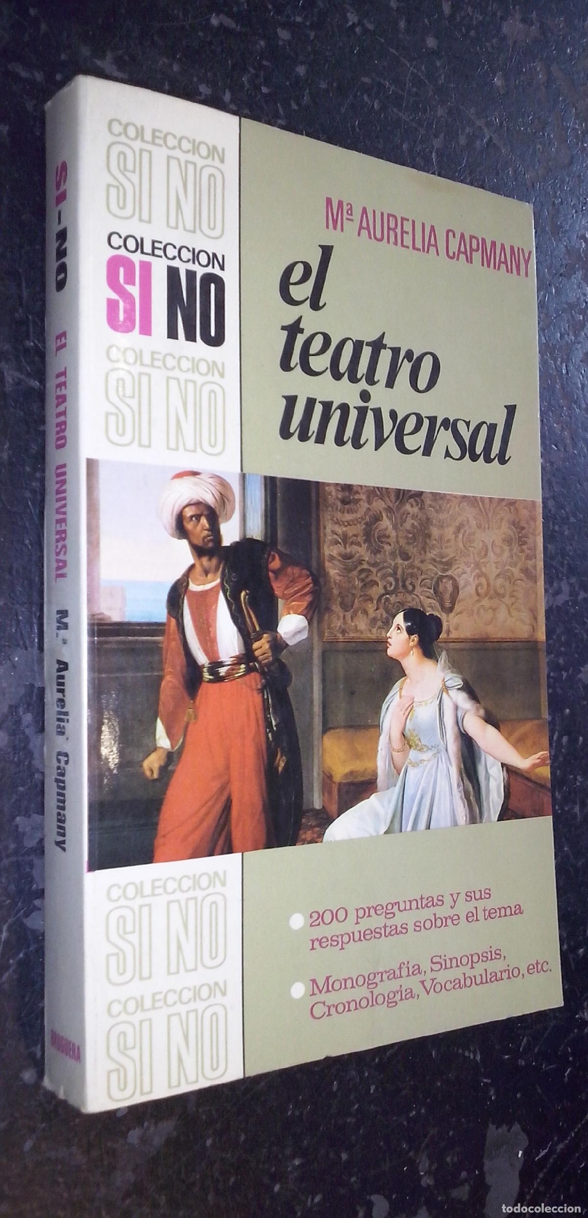 B&uuml;cher: El teatro universal. 200 preguntas y sus respuestas sobre el tema. Monograf&iacute;a, sinopsis, cronolog&iacute;a,