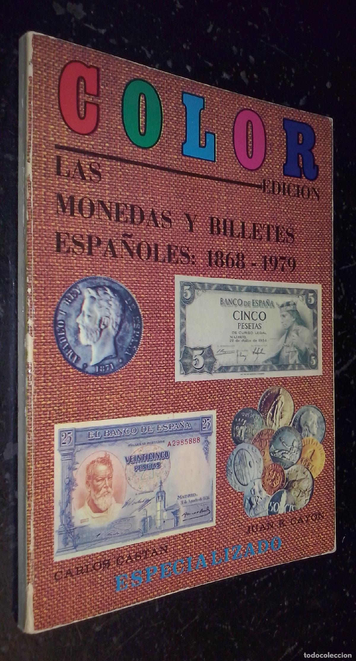books: Las monedas y billetes espa&ntilde;oles: 1868-1979 - CAST&aacute;N, Carlos y CAY&Oacute;N, Jos&eacute; R.: