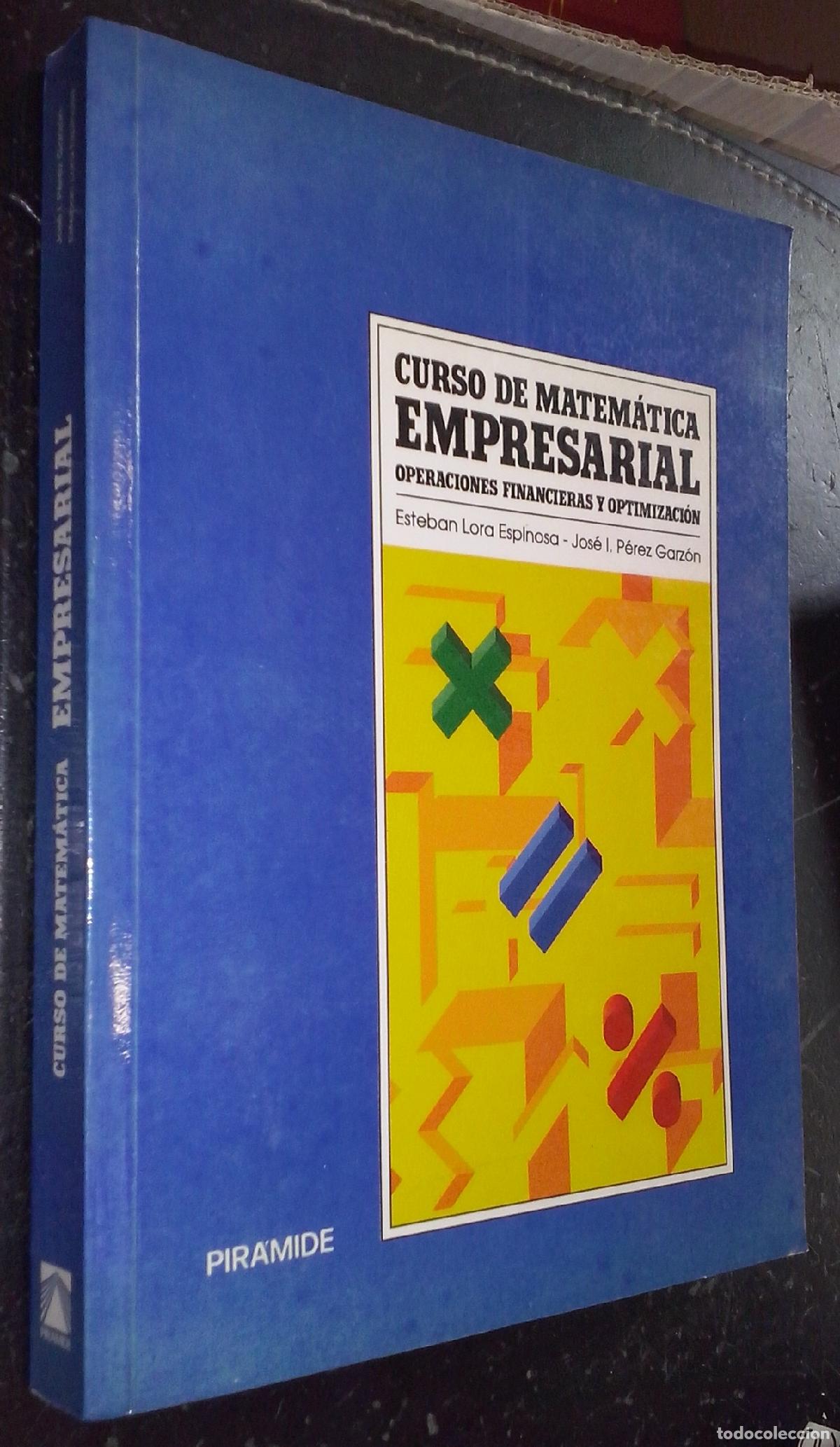 B&uuml;cher: Curso de matem&aacute;tica empresarial. Operaciones financieras y optimizaci&oacute;n - LORA ESPINOSA, Esteba y P&Eacute;